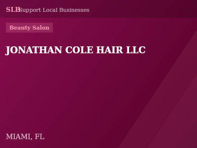 JONATHAN COLE HAIR LLC — Beauty Salon in MIAMI, FL