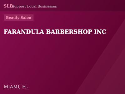 FARANDULA BARBERSHOP INC — Beauty Salon in MIAMI, FL