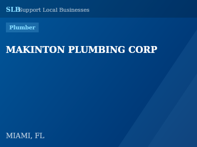 MAKINTON PLUMBING CORP — Plumber in MIAMI, FL