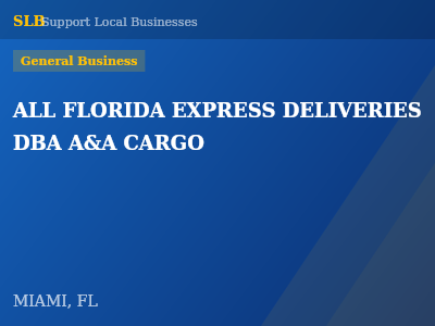 ALL FLORIDA EXPRESS DELIVERIES DBA A&A CARGO — General Business in MIAMI, FL