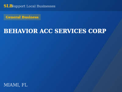 BEHAVIOR ACC SERVICES CORP — General Business in MIAMI, FL