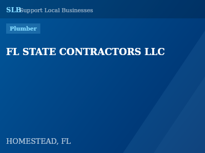 FL STATE CONTRACTORS LLC — Plumber in HOMESTEAD, FL