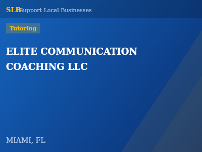 ELITE COMMUNICATION COACHING LLC — Tutoring in MIAMI, FL