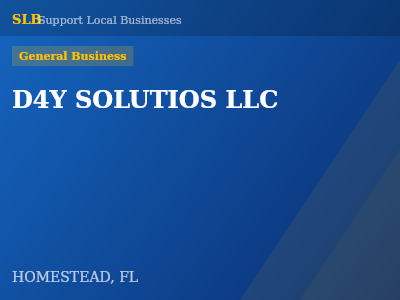 D4Y SOLUTIOS LLC — General Business in HOMESTEAD, FL