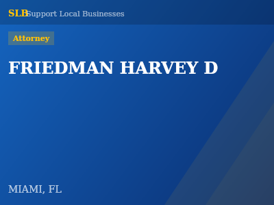 FRIEDMAN HARVEY D — Attorney in MIAMI, FL