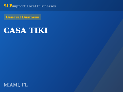 CASA TIKI — General Business in MIAMI, FL