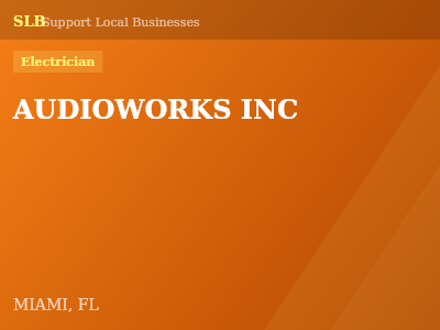 AUDIOWORKS INC — Electrician in MIAMI, FL