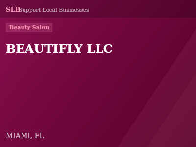 BEAUTIFLY LLC — Beauty Salon in MIAMI, FL