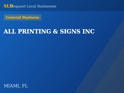 ALL PRINTING & SIGNS INC — General Business in MIAMI, FL