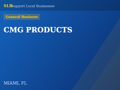 CMG PRODUCTS — General Business in MIAMI, FL