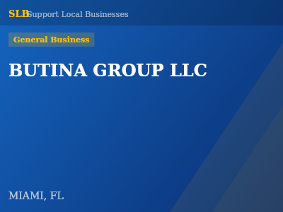 BUTINA GROUP LLC — General Business in MIAMI, FL