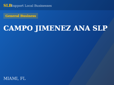 CAMPO JIMENEZ ANA SLP — General Business in MIAMI, FL
