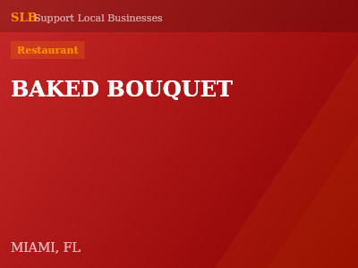 BAKED BOUQUET — Restaurant in MIAMI, FL