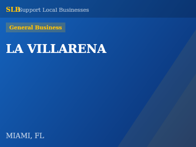 LA VILLARENA — General Business in MIAMI, FL