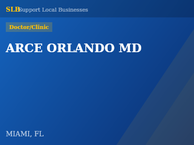 ARCE ORLANDO MD — Doctor/Clinic in MIAMI, FL