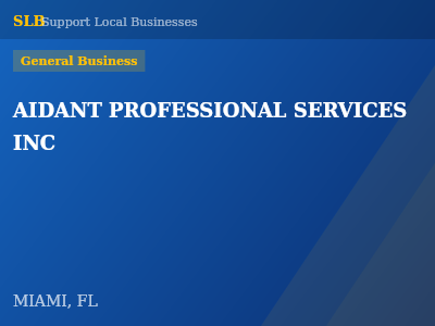 AIDANT PROFESSIONAL SERVICES INC — General Business in MIAMI, FL