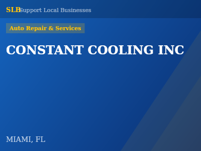 CONSTANT COOLING INC — Auto Repair & Services in MIAMI, FL