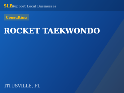 ROCKET TAEKWONDO — Consulting in TITUSVILLE, FL