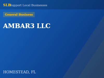 AMBAR3 LLC — General Business in HOMESTEAD, FL