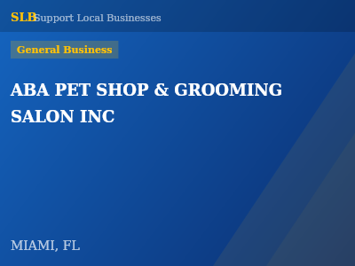 ABA PET SHOP & GROOMING SALON INC — General Business in MIAMI, FL