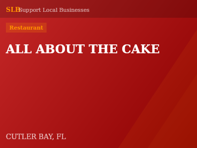 ALL ABOUT THE CAKE — Restaurant in CUTLER BAY, FL