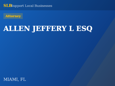ALLEN JEFFERY L ESQ — Attorney in MIAMI, FL