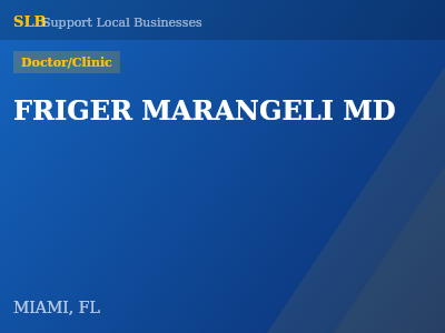 FRIGER MARANGELI MD — Doctor/Clinic in MIAMI, FL