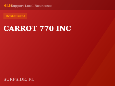 CARROT 770 INC — Restaurant in SURFSIDE, FL