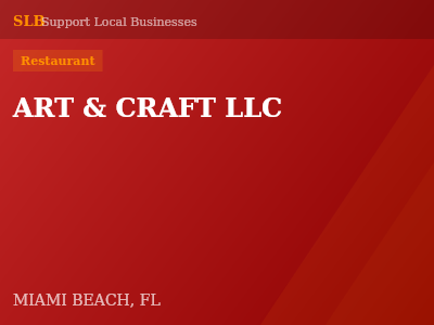 ART & CRAFT LLC — Restaurant in MIAMI BEACH, FL