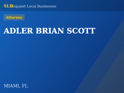 ADLER BRIAN SCOTT — Attorney in MIAMI, FL