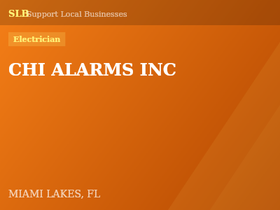 CHI ALARMS INC — Electrician in MIAMI LAKES, FL