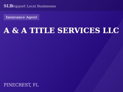 A & A TITLE SERVICES LLC — Insurance Agent in PINECREST, FL
