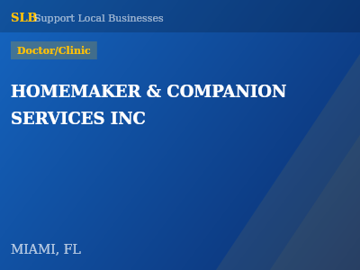 HOMEMAKER & COMPANION SERVICES INC — Doctor/Clinic in MIAMI, FL