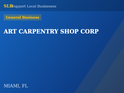 ART CARPENTRY SHOP CORP — General Business in MIAMI, FL