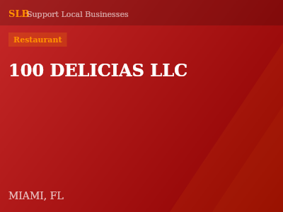 100 DELICIAS LLC — Restaurant in MIAMI, FL