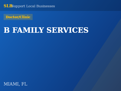 B FAMILY SERVICES — Doctor/Clinic in MIAMI, FL