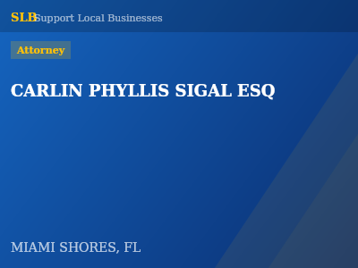 CARLIN PHYLLIS SIGAL ESQ — Attorney in MIAMI SHORES, FL