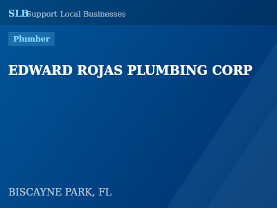 EDWARD ROJAS PLUMBING CORP — Plumber in BISCAYNE PARK, FL