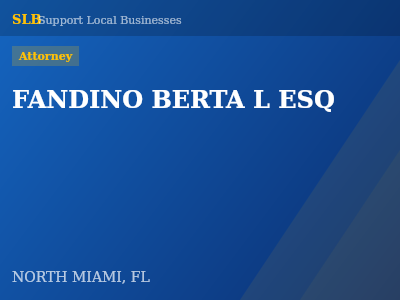 FANDINO BERTA L ESQ — Attorney in NORTH MIAMI, FL