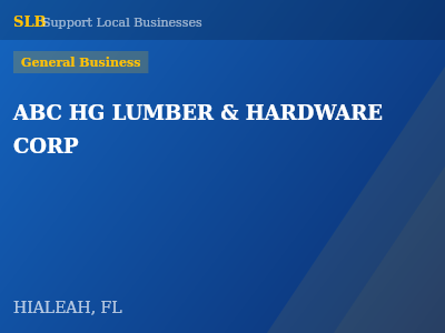 ABC HG LUMBER & HARDWARE CORP — General Business in HIALEAH, FL