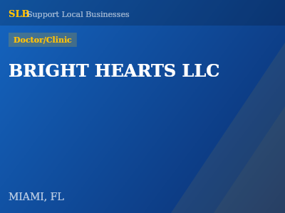BRIGHT HEARTS LLC — Doctor/Clinic in MIAMI, FL
