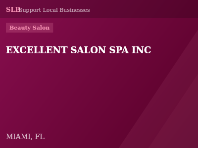 EXCELLENT SALON SPA INC — Beauty Salon in MIAMI, FL