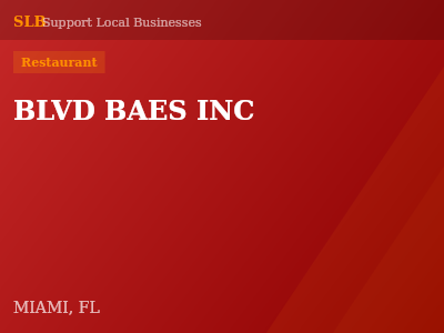 BLVD BAES INC — Restaurant in MIAMI, FL