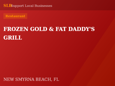 FROZEN GOLD & FAT DADDY'S GRILL — Restaurant in NEW SMYRNA BEACH, FL