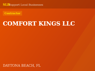 COMFORT KINGS LLC — Contractor in DAYTONA BEACH, FL