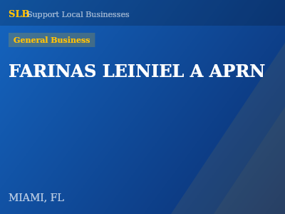 FARINAS LEINIEL A APRN — General Business in MIAMI, FL