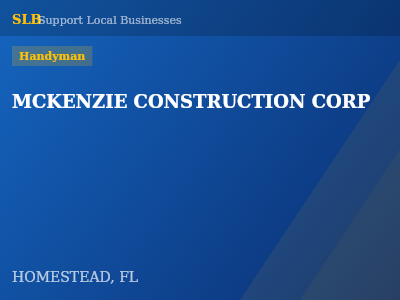 MCKENZIE CONSTRUCTION CORP — Handyman in HOMESTEAD, FL