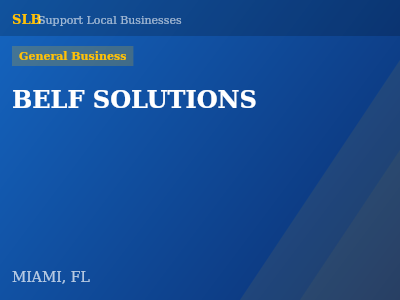 BELF SOLUTIONS — General Business in MIAMI, FL