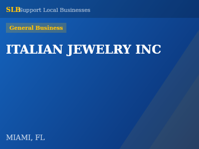 ITALIAN JEWELRY INC — General Business in MIAMI, FL