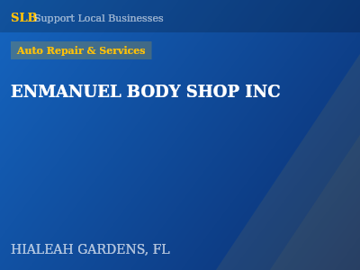 ENMANUEL BODY SHOP INC — Auto Repair & Services in HIALEAH GARDENS, FL